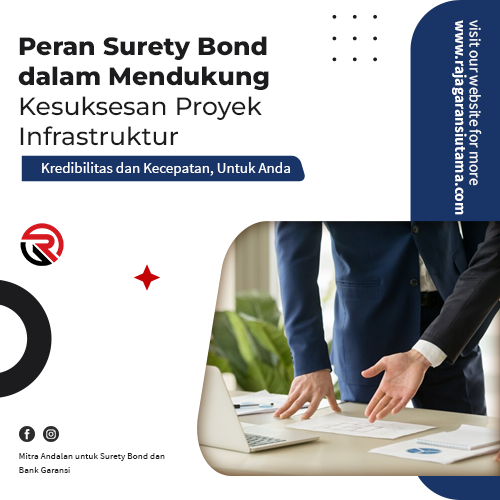 blog-Peran-Surety-Bond-dalam-Mendukung-Kesuksesan-Proyek-Infrastruktur